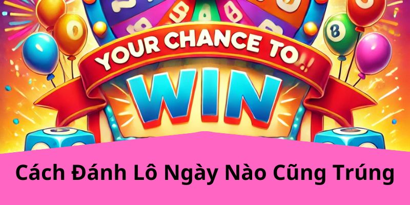 Cách Đánh Lô Ngày Nào Cũng Trúng: Hướng Dẫn Chi Tiết Từ i9BET